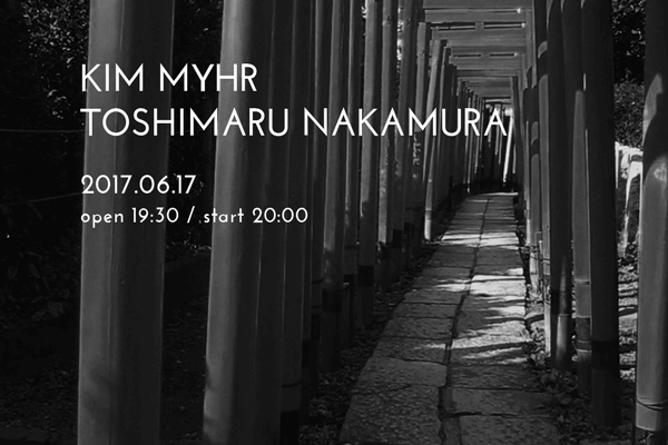 Kim Myhr Toshimaru Nakamura