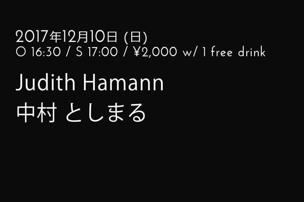 Judith Hamann / Toshimaru Nakamura