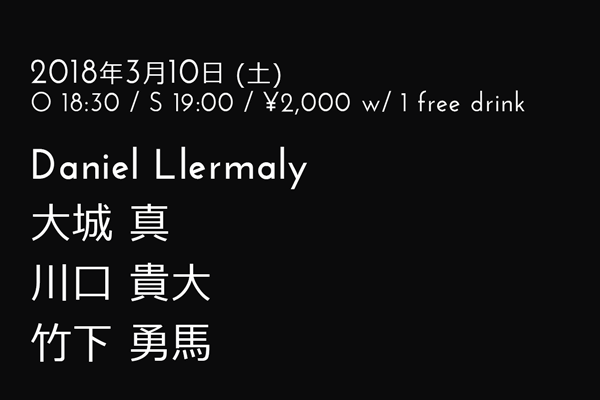 Daniel Llermaly,大城真(Oshiro Makoto),川口貴大(Takahiro Kawaguchi),竹下勇馬(Yuma Takeshita)